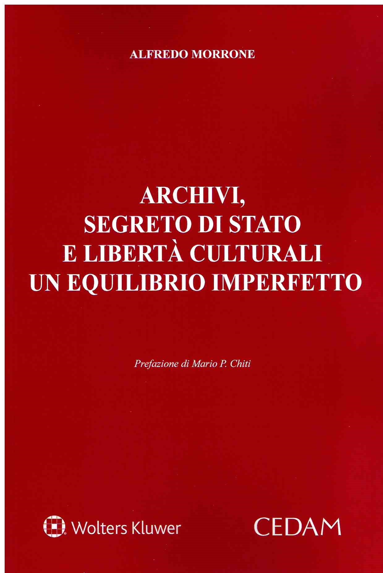 Archivi, segreto di Stato e libertà culturali un equilibrio imperfetto - MORRONE