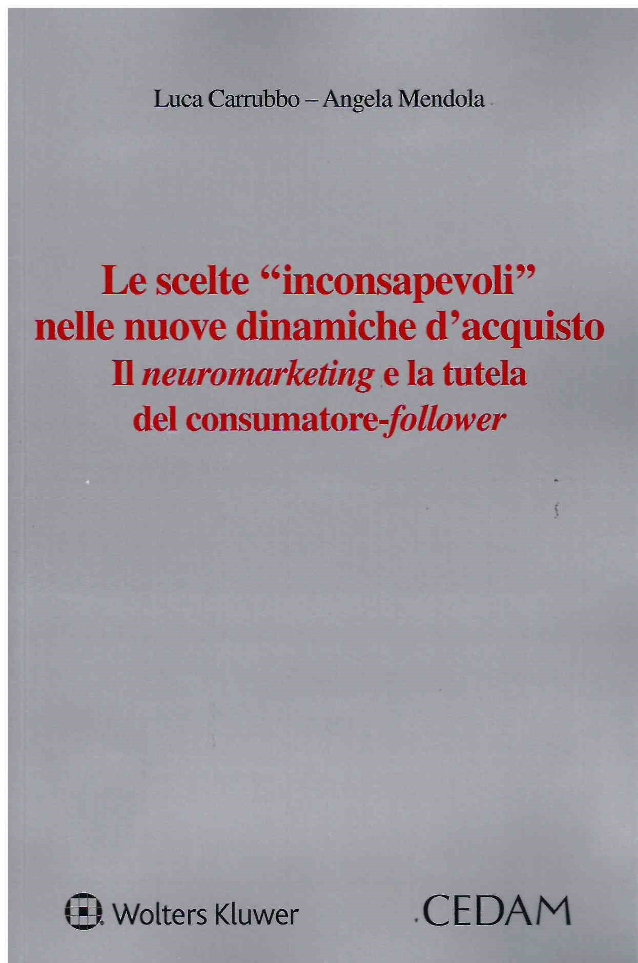NEUROMARKETING E TUTELA CONSUMATORE - CARRUBBO