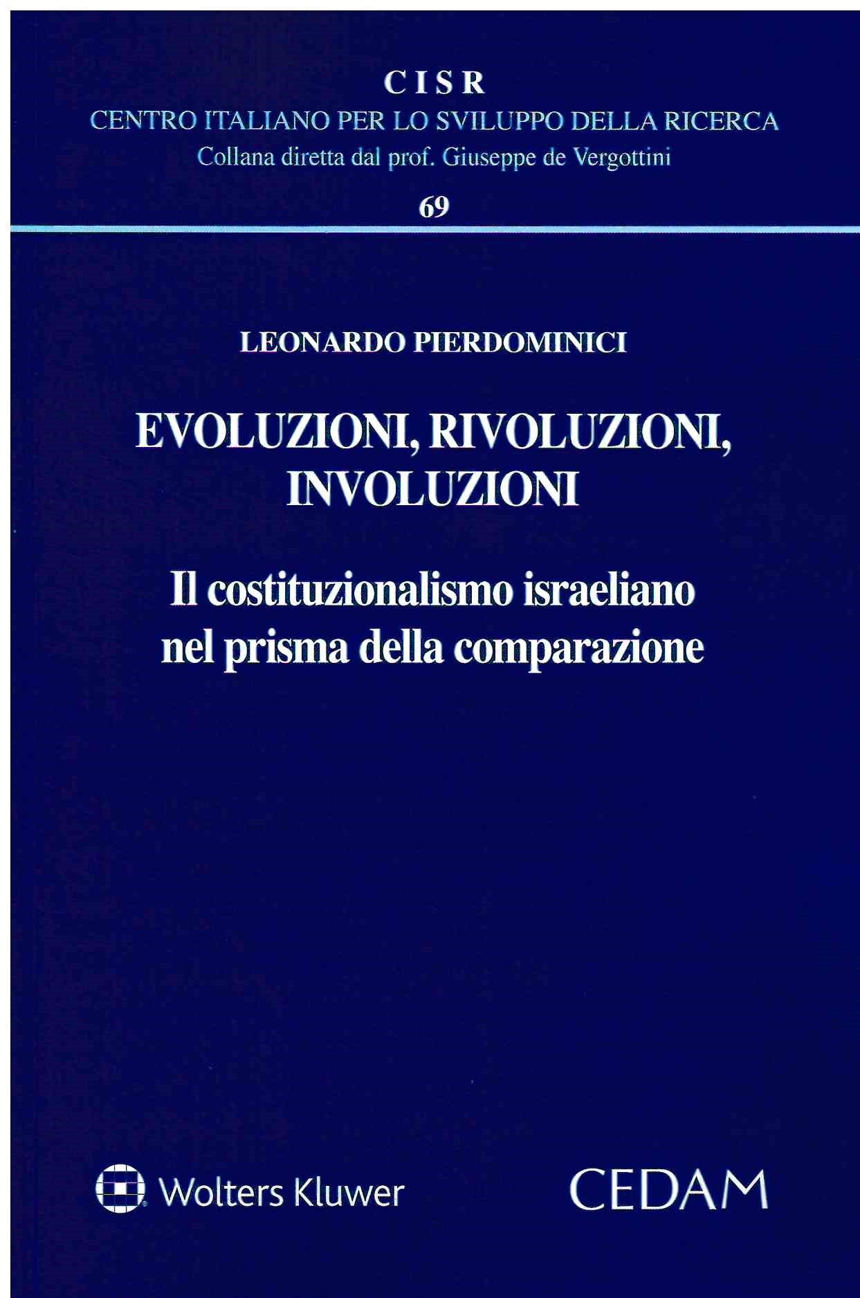EVOLUZIONI, RIVOLUZIONI, INVOLUZIONI - Pierdominici