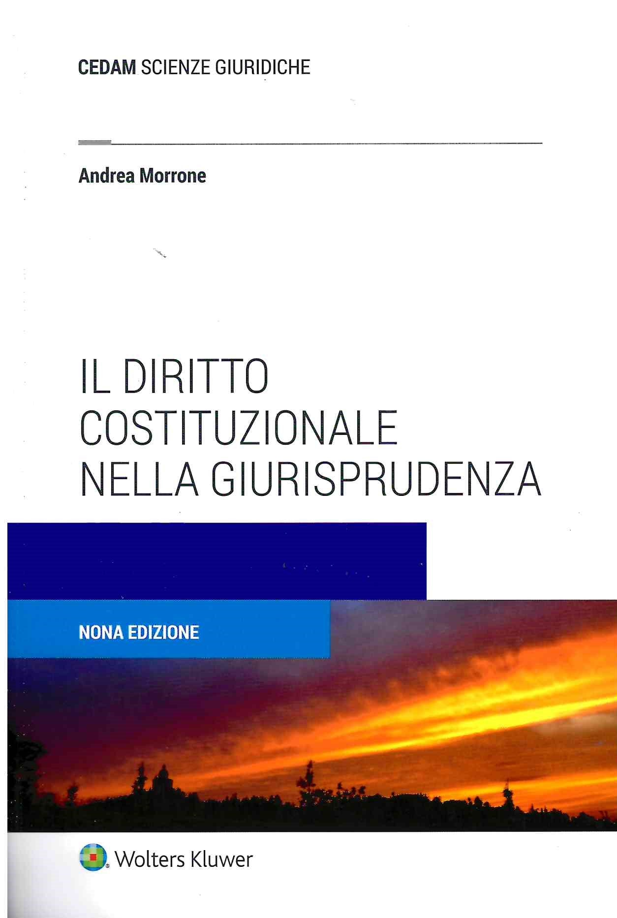 Il diritto costituzionale nella giurisprudenza (9°ed.) - MORRONE