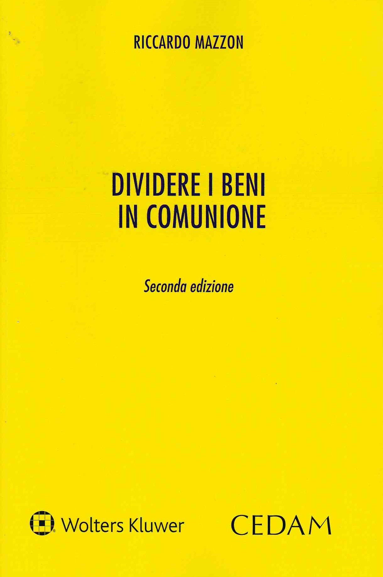 DIVIDERE I BENI IN COMUNIONE 2ED. - MAZZON