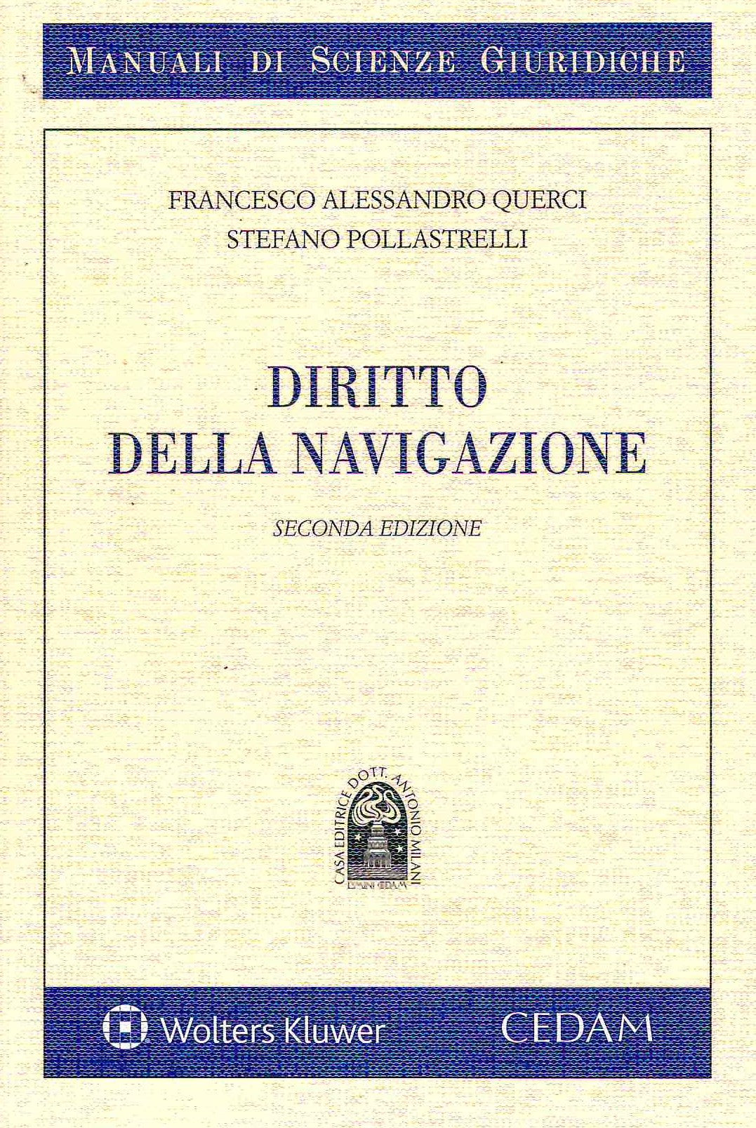 DIRITTO DELLA NAVIGAZIONE 2ED. - QUERCI POLLASTRELLI