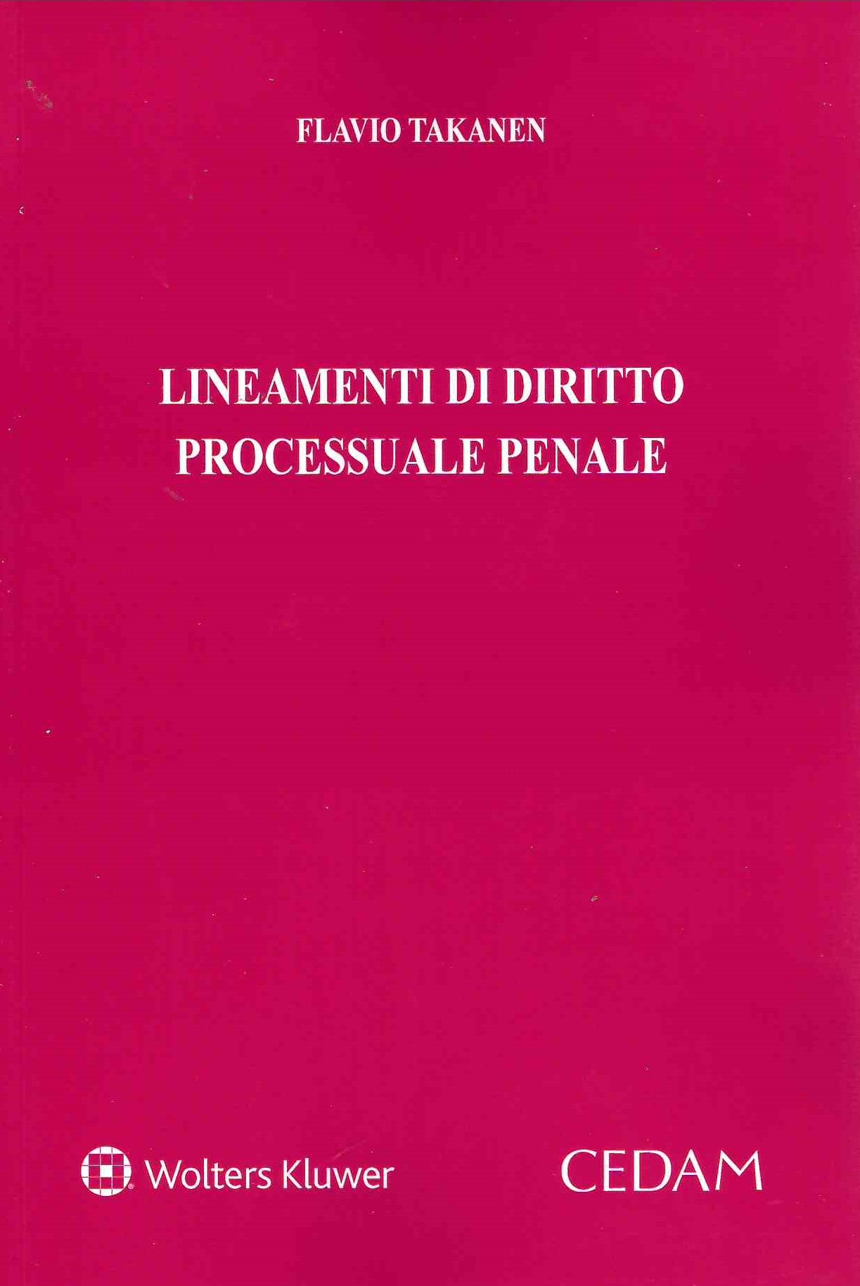 LINEAMENTI DIRITTO PROCESS.PENALE - TAKANEN