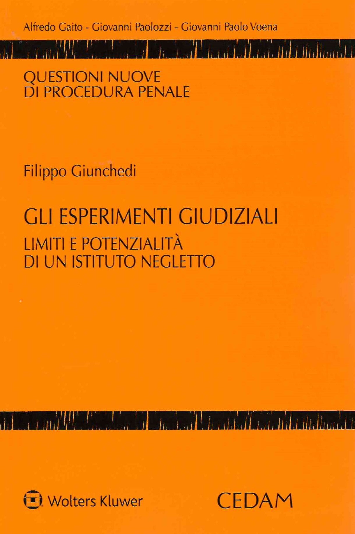ESPERIMENTI GIUDIZIALI - GIUNCHEDI