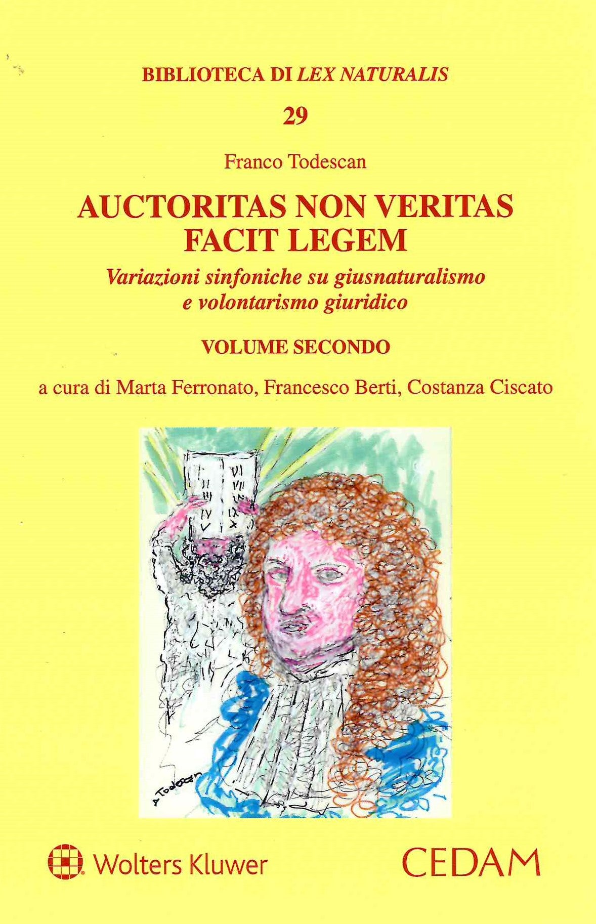 AUCTORITAS NON VERITAS FACIT LEGEM - TODESCAN