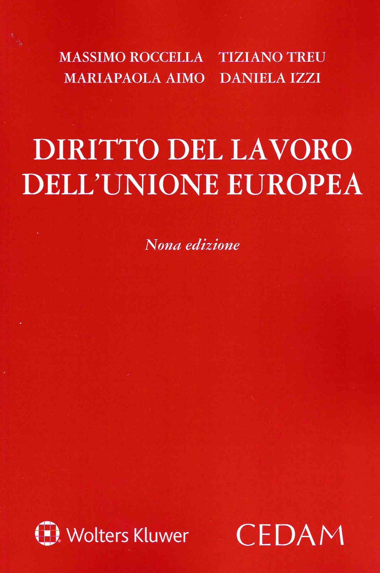 DIRITTO DEL LAVORO UNIONE EUROPEA 9ED. - ROCCELLA