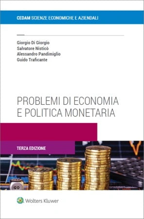 PROBLEMI ECONOMIA POLITICA MONETARIA 3ED - DI GIORGIO