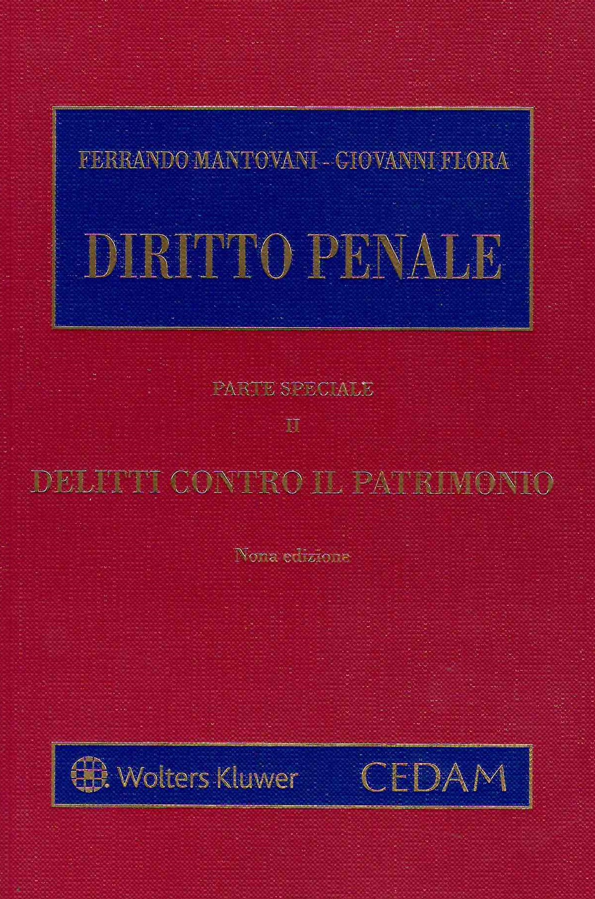 DIRITTO PENALE Parte Speciale Vol. 2 - Delitti contro il patrimonio (9°ed.) 2024 - MANTOVANI, FLORA