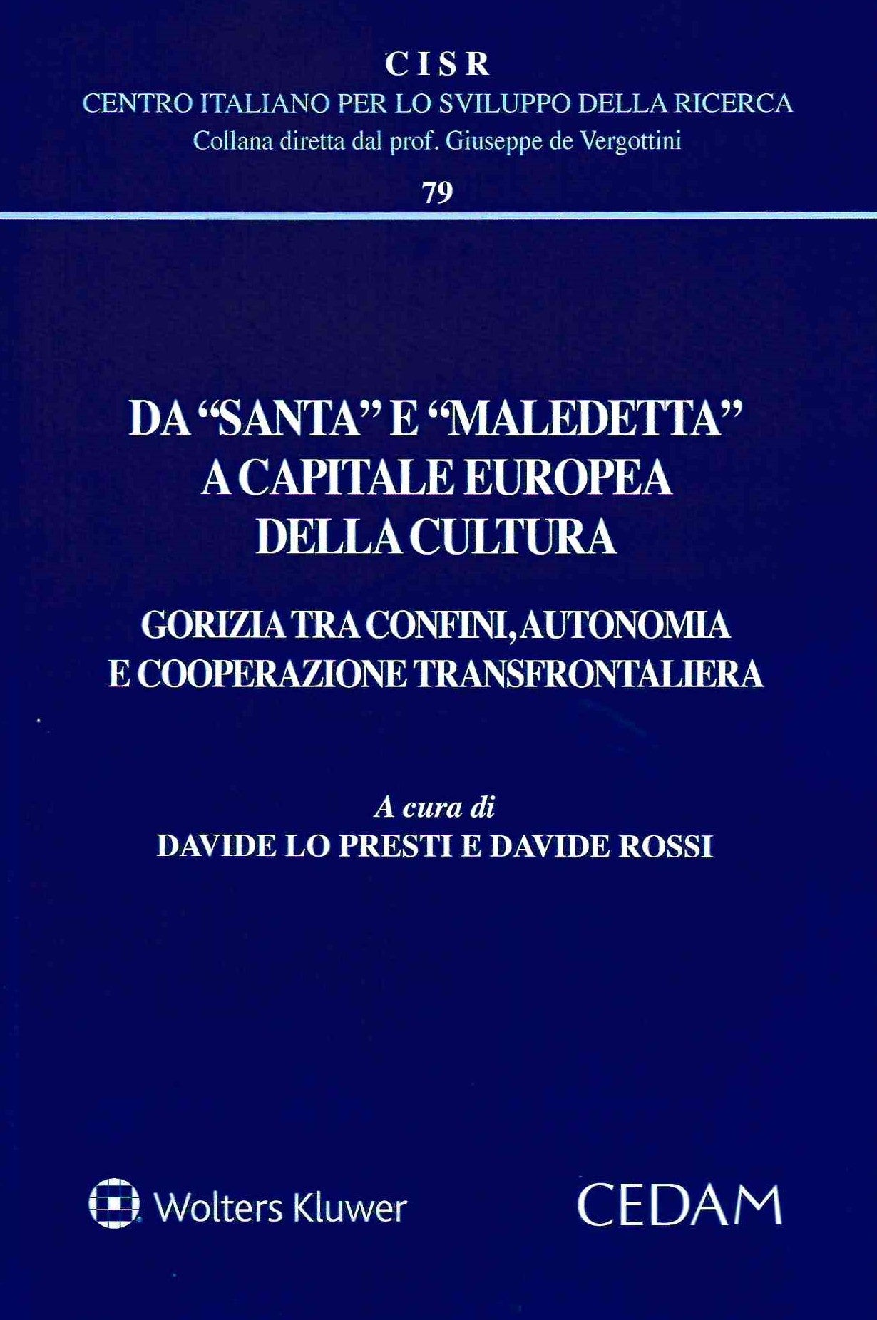 DA SANTA A MALEDETTA CAPITALE EUROPEA - LO PRESTI ROSSI