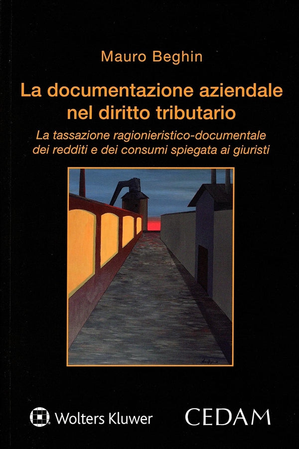 La Documentazione Aziendale nel Diritto Tributario - Beghin