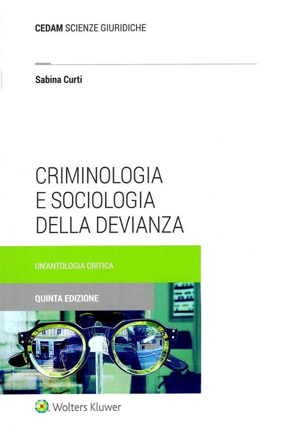 Criminologia e Sociologia della Devianza - Curti Sabina