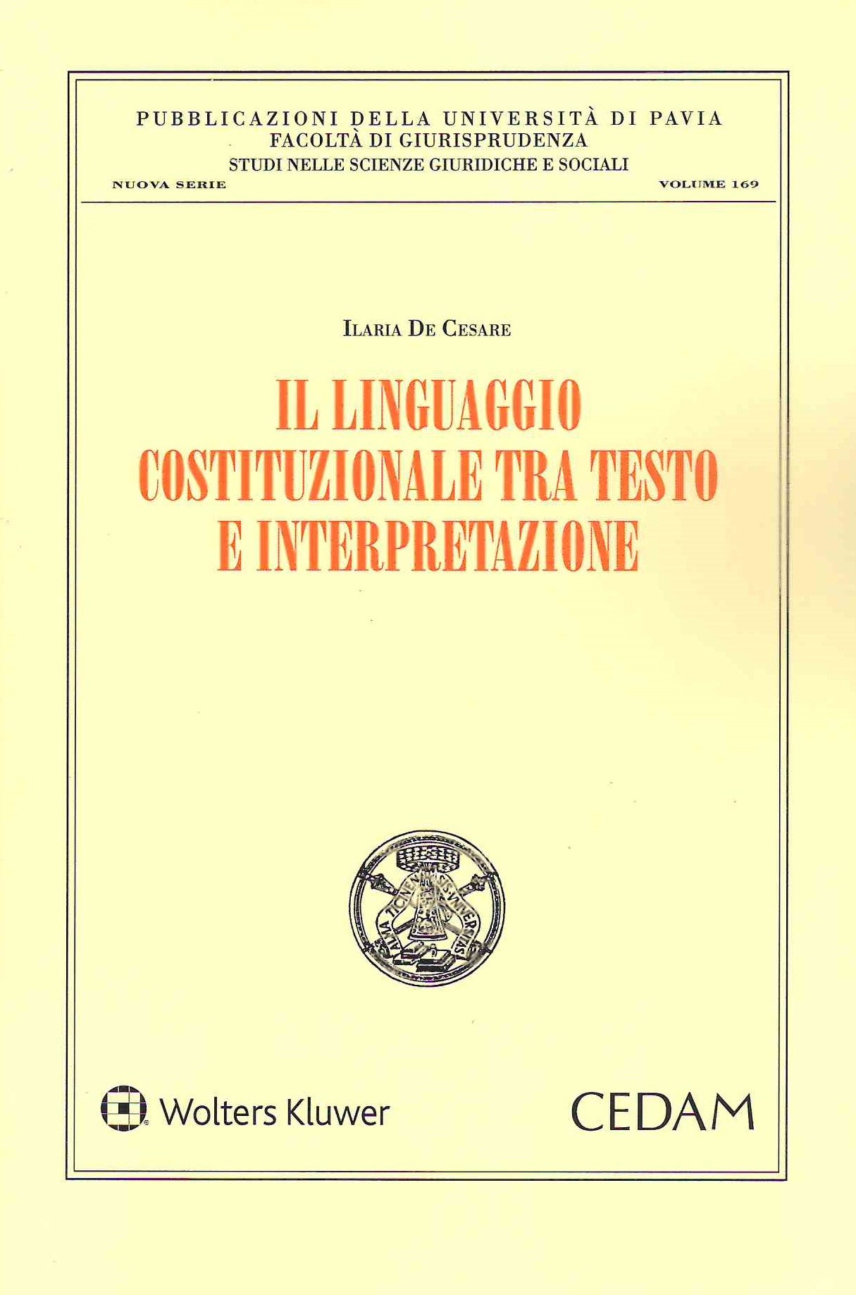 LINGUAGGIO COSTITUZIONALE TRA TESTO E INTERPRETAZIONE - DE CESARE