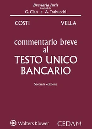 Commentario Breve al Testo Unico Bancario (2°ed.) 2026 - G. CIAN, A. TRABUCCHI, COSTI, VELLA