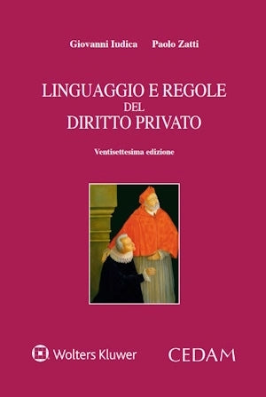 Linguaggio e Regole del Diritto Privato (27°ed.) 2026 - Iudica, Zatti