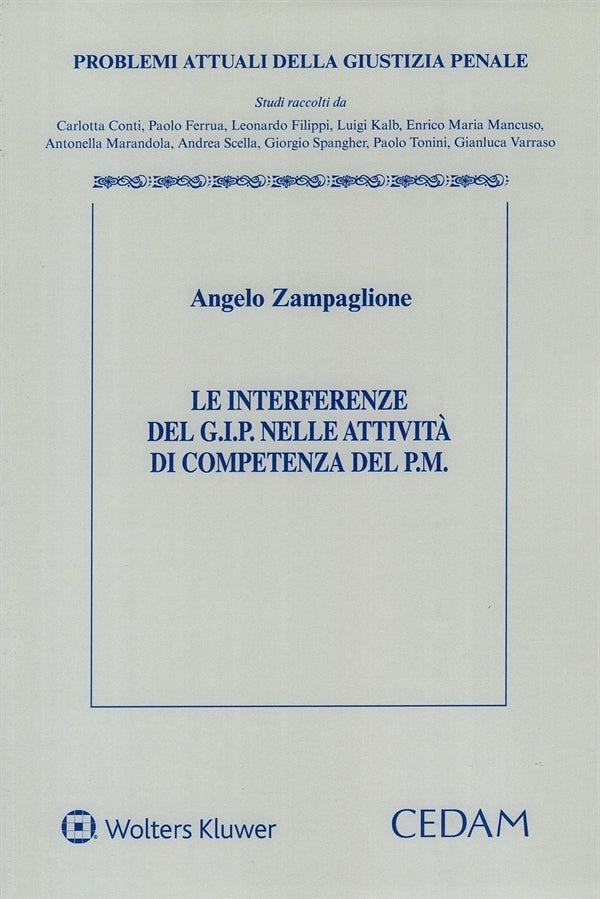 Le Interferenze del G.I.P. nelle Attività di Competenza del P.M. - Zampaglione Angelo