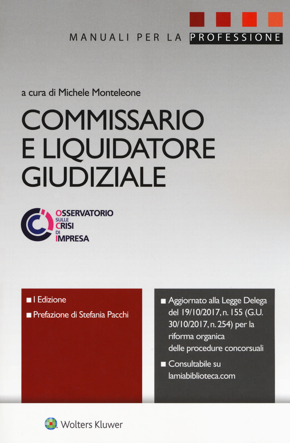 COMMISSARIO E LIQUIDATORE GIUDIZIALE - MONTELEONE