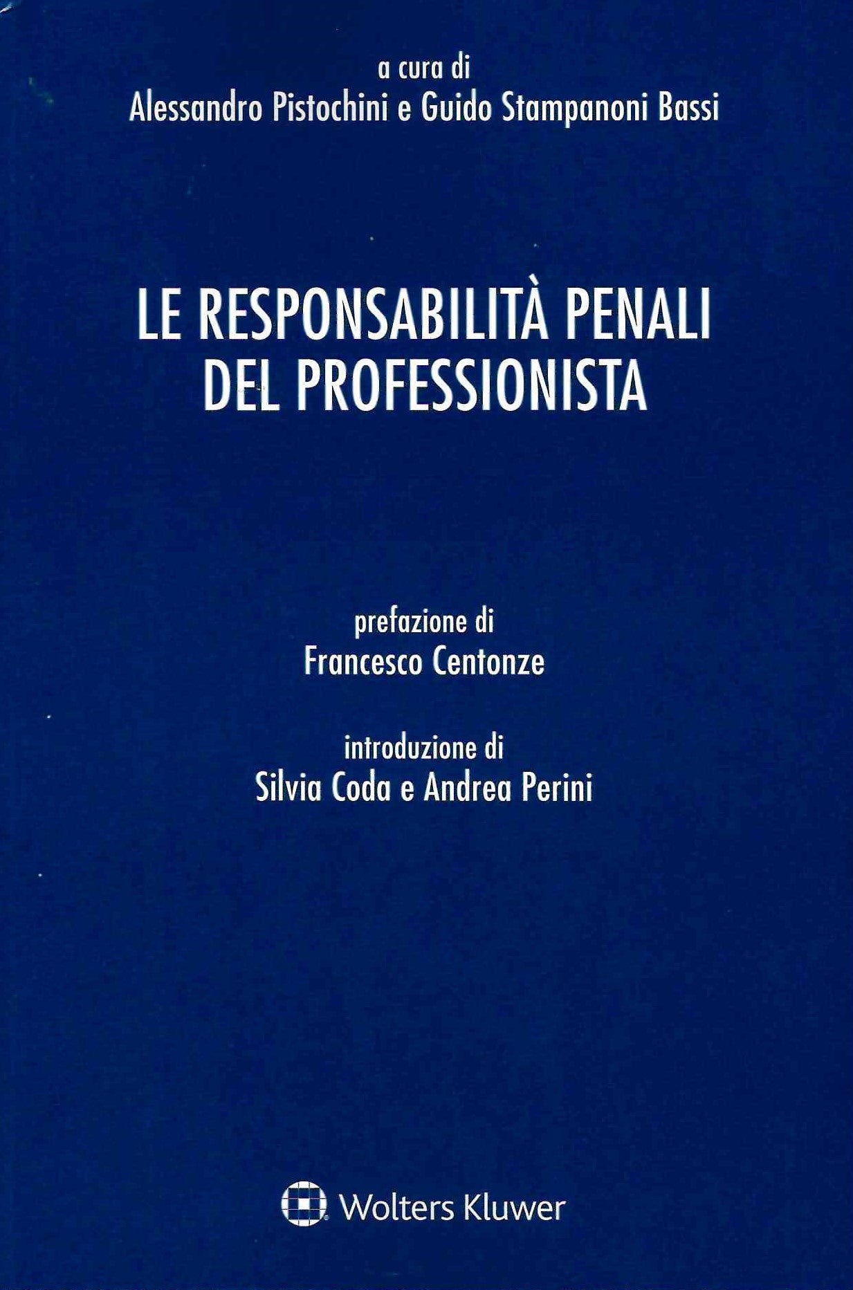 RESPONSABILITA' PENALI PROFESSIONISTA - STAMPANONI BASSI