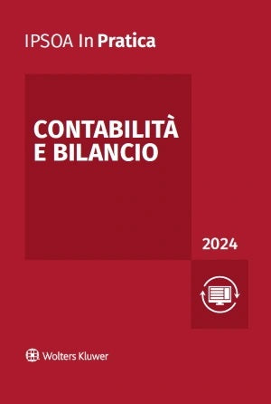 CONTABILITA E BILANCIO 2024 IN PRATICA -