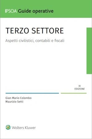 PREORDINE Terzo Settore. Aspetti civilistici, contabili e fiscali (3°ed.) 2026 - Colombo, Setti