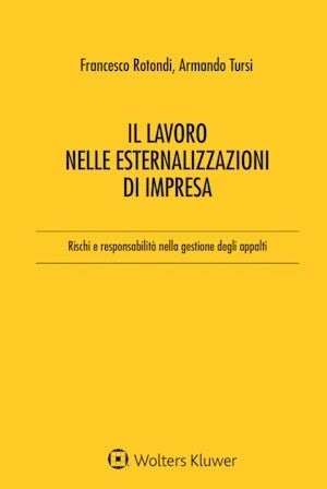 Lavoro Esternalizzazioni Impresa - Rotondi, Tursi
