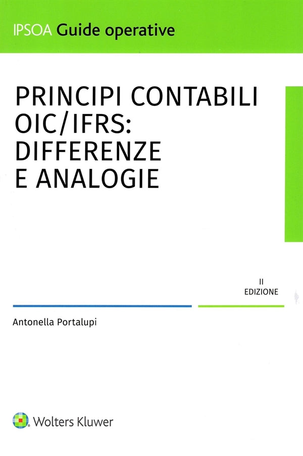 Principi Contabili OIF/IFRS: differenze e analogie - A. Portalupi