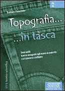 Topografia... in tasca - Nozioni essenzi - G Palazzone