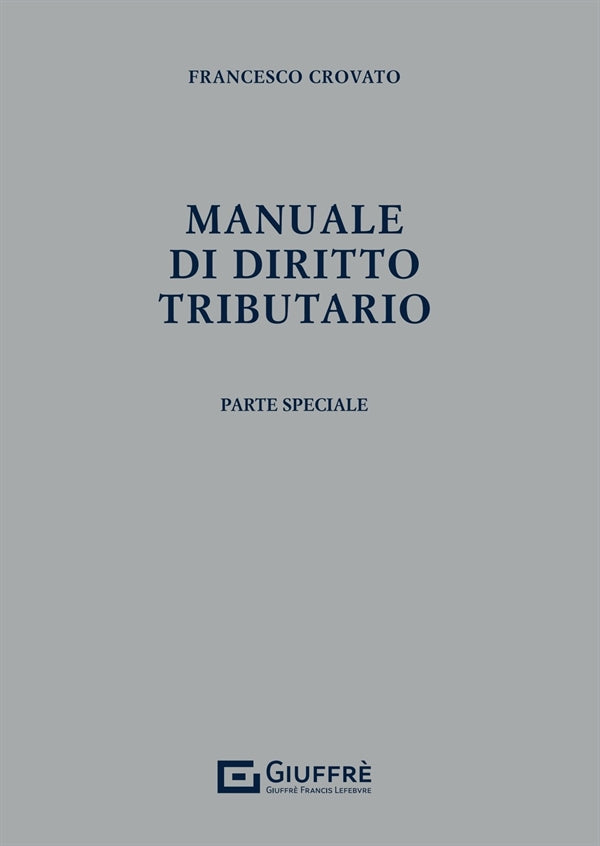 Manuale di Diritto Tributario Parte Speciale - Crovato