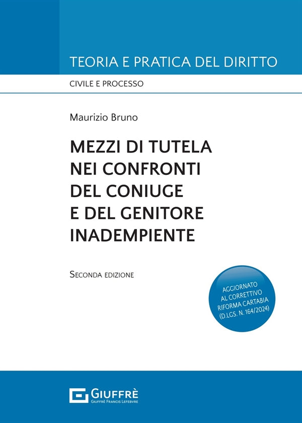 Mezzi di Tutela nei Confronti del Coniuge e del Genitore Inadempiente - Bruno