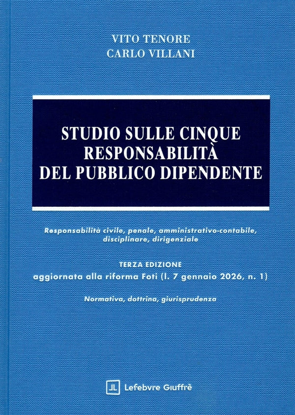 Studio sulle Cinque Responsabilità del Pubblico Dipendente - Tenore Vito, Villani Carlo