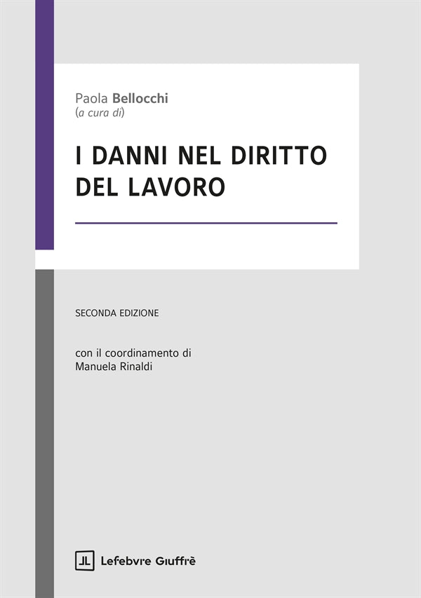 Danni nel Diritto del Lavoro - Bellocchi Paola