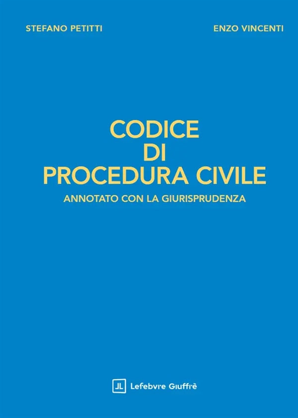 PREORDINE Codice Procedura Civile Major 2026 Annotato con la Giurisprudenza - Petiti Stefano, Vincenti Enzo