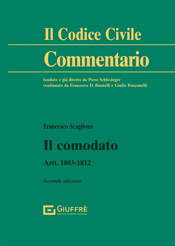 Il Comodato. Artt. 1803-1812 (2°ed.) - Scaglione
