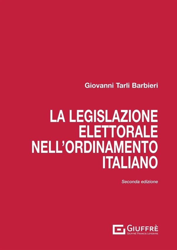 Legislazione Elettorale nell'Ordinamento italiano- Tarli Barbieri
