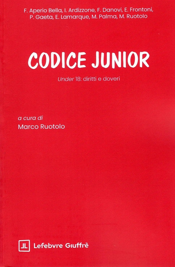 Codice Junior. Under 18 Diritti e Doveri - Ruotolo Marco