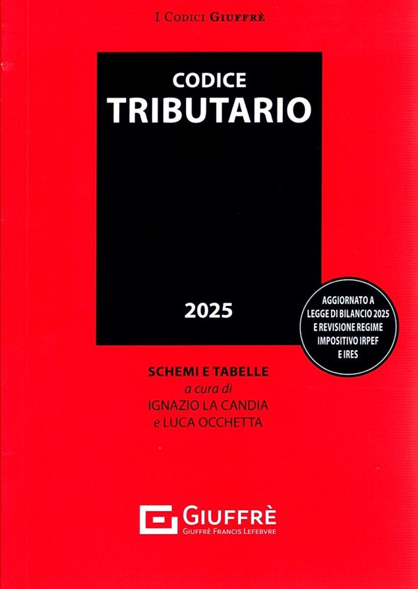 Codice Tributario 2025 - La Candia Ignazio, Occhetta Luca