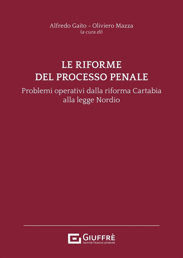 Le Riforme del Processo Penale - Gaito