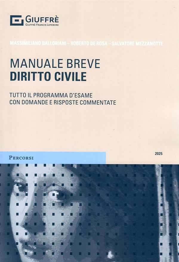 Manuale Breve Diritto Civile 2025 - Balloriani Massimiliano, De Rosa Roberto, Mezzanotte Salvatore