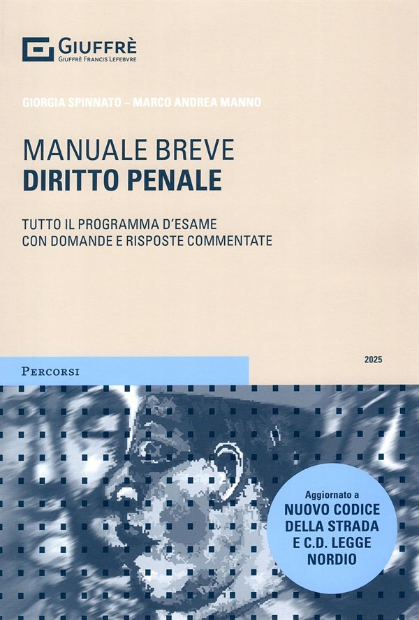 Manuale Breve Diritto Penale 2025 - Spinnato Giorgia, Manno Marco Andrea