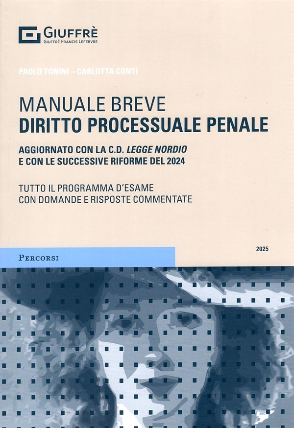 Manuale Breve Diritto Processuale Penale - Tonini Paolo, Conti Carlotta
