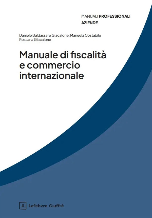 Manuale di Fiscalità e Commercio Internazionale - Giacalone, Costabile