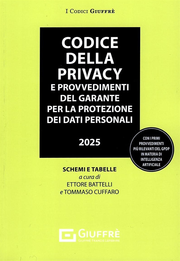 Codice della Privacy 2025 - Battelli, Cuffaro