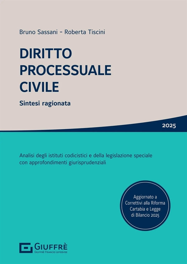 Diritto Processuale Civile. SINTESI RAGIONATA 2025 - Sassani