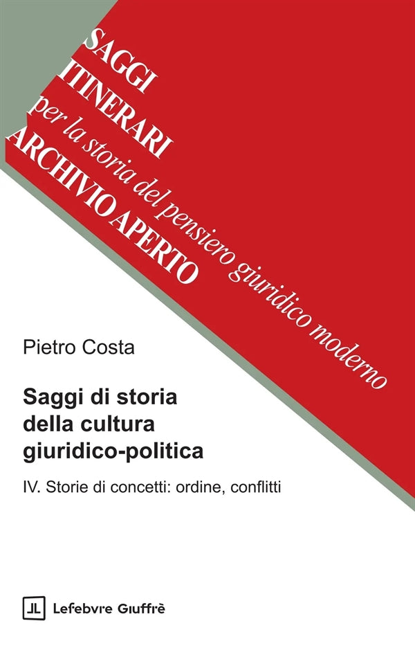 Saggi di Storia della Cultura Giuridico-Politica VOL. 4 - Costa Pietro