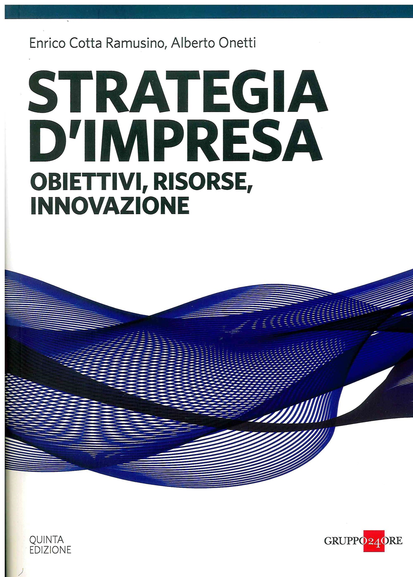Strategia d'impresa 5ed. - Cotta Ramusino