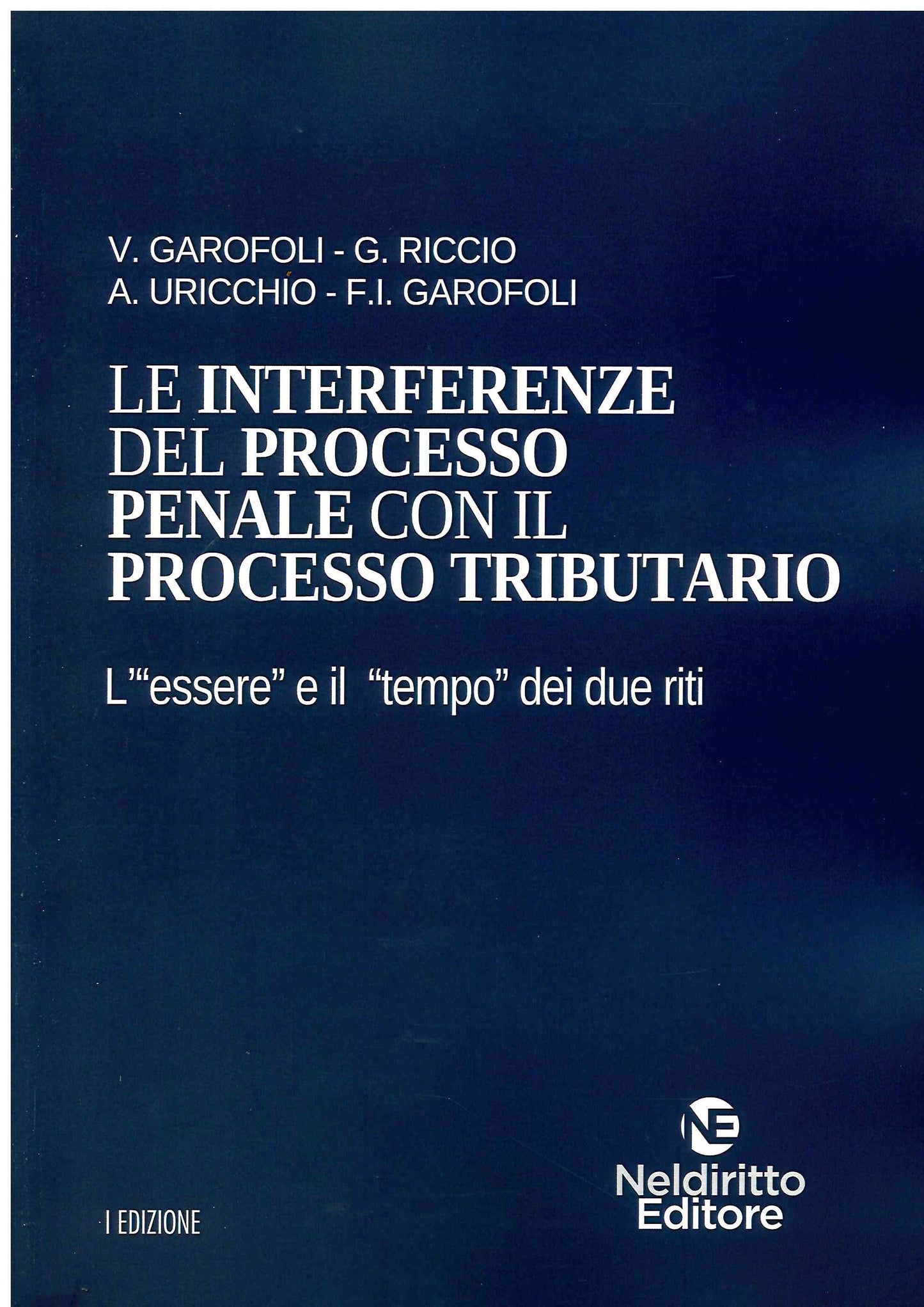Interferenze del processo penale - Garofoli