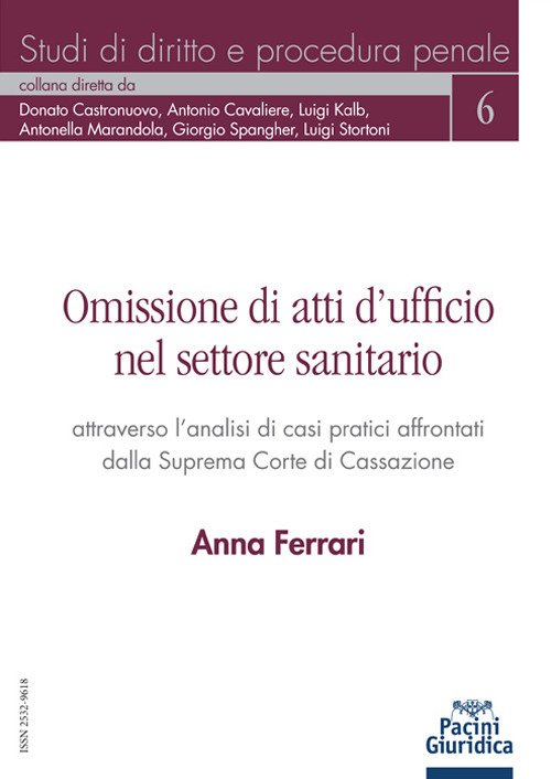 Omissione atti d'ufficio sett.sanitario - Ferrari