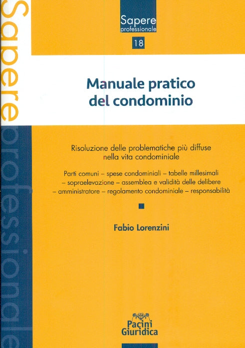 Manuale pratico del condominio - Lorenzini