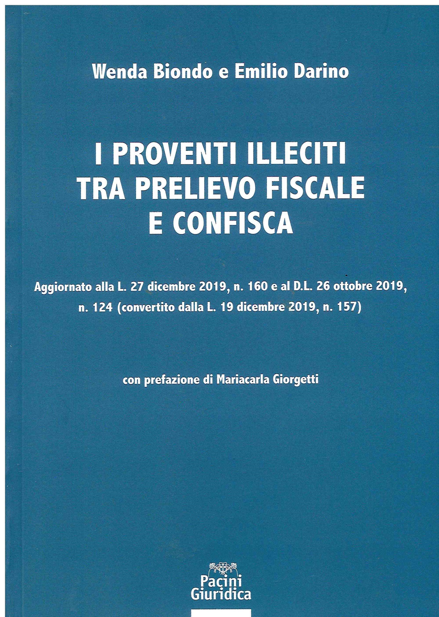 Proventi illeciti tra prelievo fiscale - Biondo