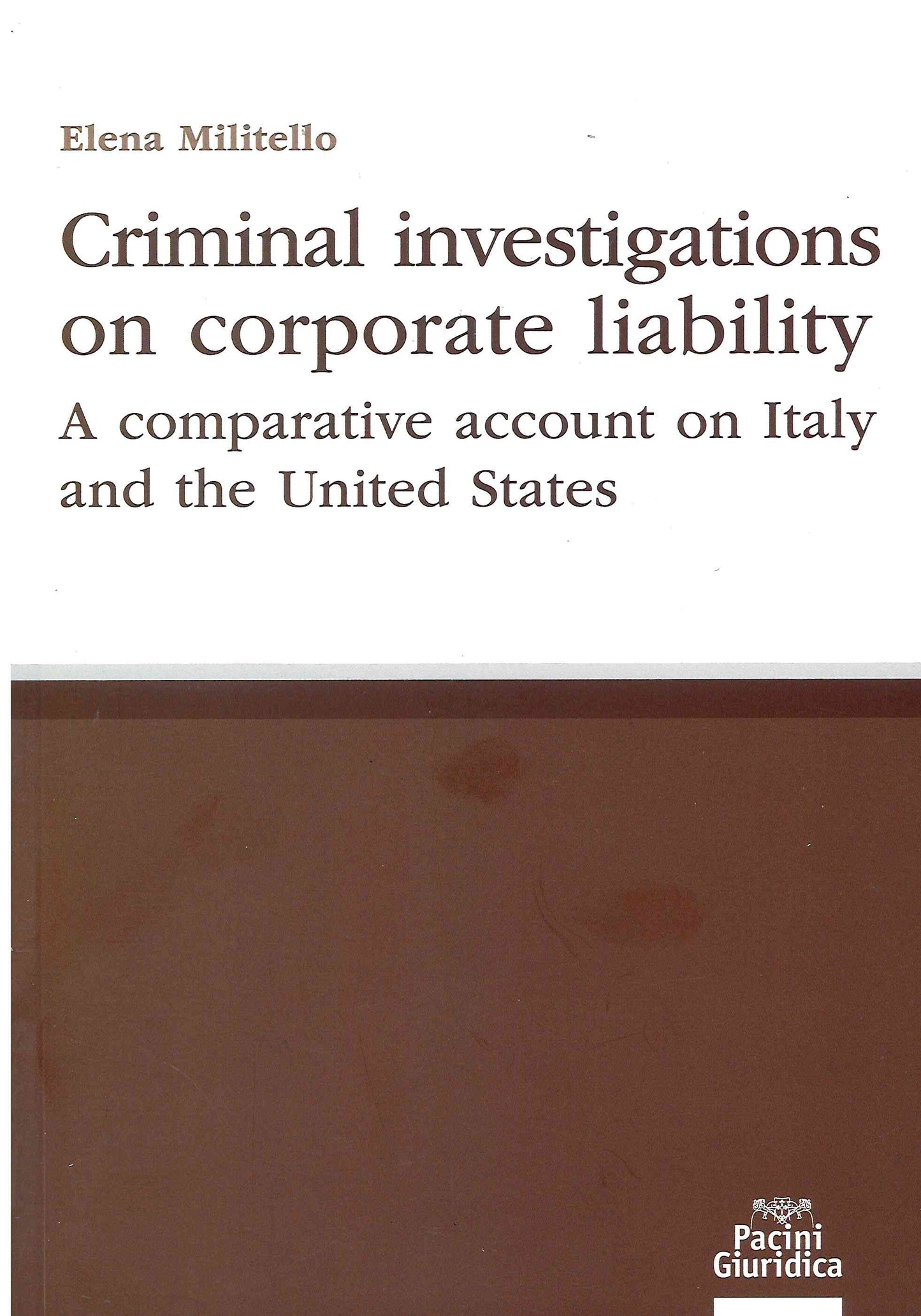 Criminal investigations on corporate - Militello