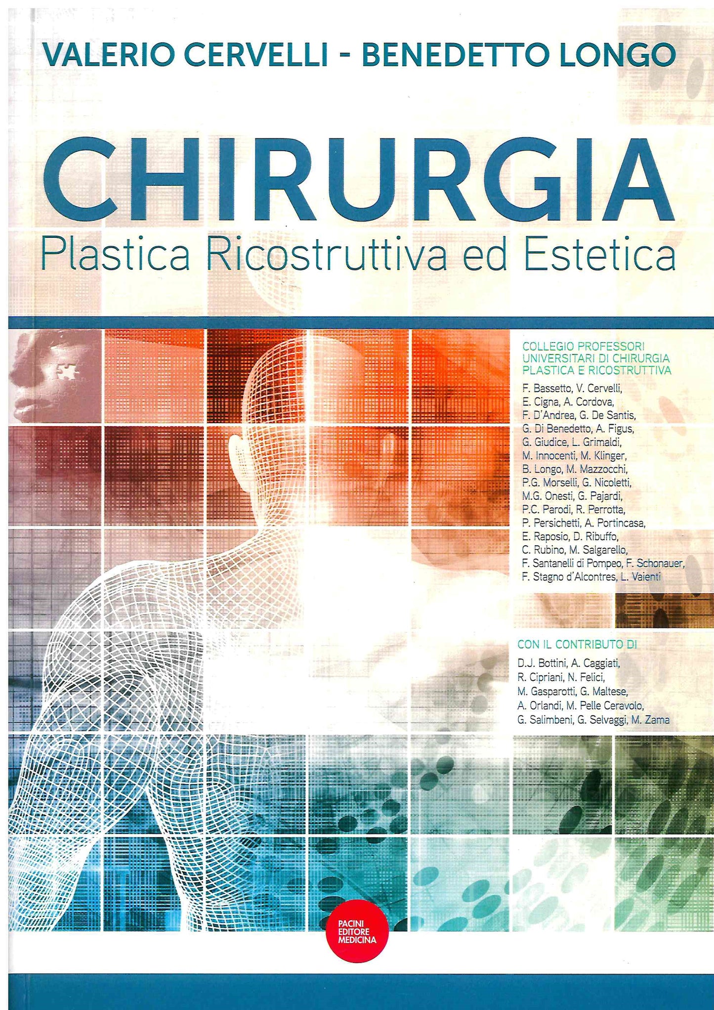 Chirurgia plastica ricostruttiva estet. - Cervelli